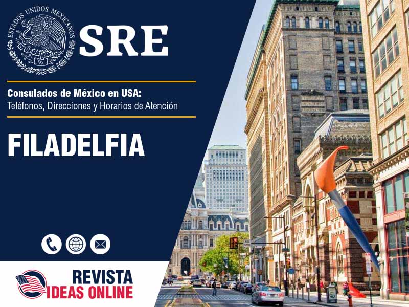 Consulado de Mxico en Filadelfia PA - Telfonos, Direcciones y Horarios de Atencin