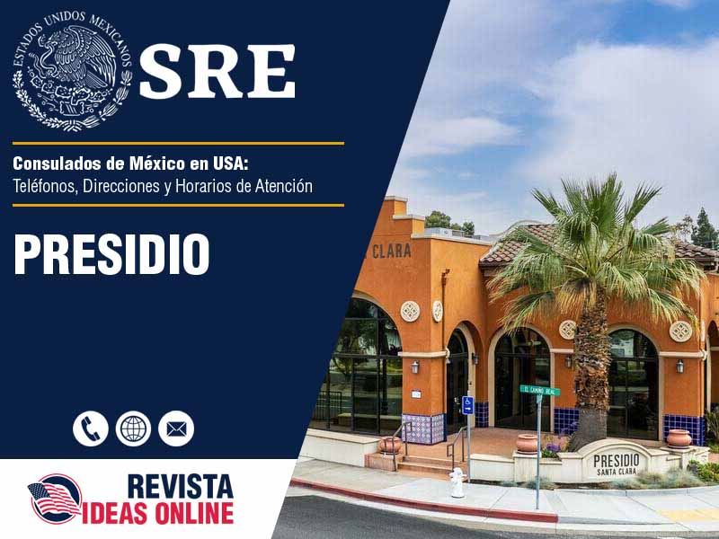 Consulado de Mxico en Presidio TX - Telfonos, Direcciones y Horarios de Atencin